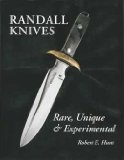 Randall Knives Rare, Unique, and Experimental 2006 9781596522176 Front Cover