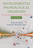 Developmental Phonological Disorders Foundations of Clinical Practice 2nd 9781597567176 Front Cover