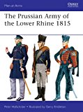 Prussian Army of the Lower Rhine 1815 2014 9781782006176 Front Cover