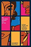 De Colores Means All of Us Latina Views for a Multi-Colored Century  9781786631176 Front Cover