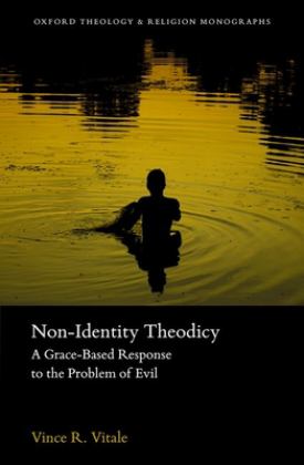 Non-Identity Theodicy  9780192845177 Front Cover