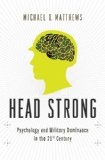 Head Strong How Psychology Is Revolutionizing War cover art