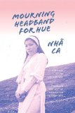 Mourning Headband for Hue An Account of the Battle for Hue, Vietnam 1968 cover art