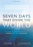 Seven Days That Divide the World The Beginning According to Genesis and Science cover art