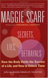 Secrets, Lies, Betrayals How the Body Holds the Secrets of a Life, and How to Unlock Them 2005 9780345481177 Front Cover