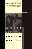 Where Light and Shadow Meet A Memoir 1997 9780393336177 Front Cover