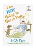 I Am Not Going to Get up Today! 1987 9780394892177 Front Cover