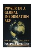 Power in the Global Information Age From Realism to Globalization  9780415700177 Front Cover
