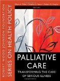 Palliative Care Transforming the Care of Serious Illness
