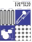 Patterns for Jazz -- a Theory Text for Jazz Composition and Improvisation Bass Clef Instruments