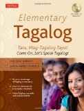 Elementary Tagalog Tara, Mag-Tagalog Tayo! Come on, Let's Speak Tagalog! (MP3 Audio CD Included) cover art