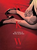 WKW: the Cinema of Wong Kar Wai  9780847846177 Front Cover