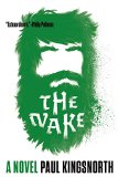 Wake A Novel  9781555977177 Front Cover