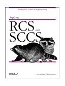 Applying RCS and SCCS From Source Control to Project Control 1995 9781565921177 Front Cover