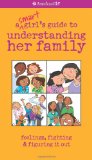 Smart Girl's Guide to Understanding Her Family Feelings, Fighting and Figuring It Out 2009 9781593696177 Front Cover