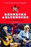 Rednecks and Bluenecks The Politics of Country Music 2005 9781595580177 Front Cover
