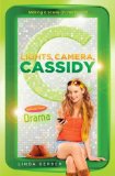 Lights, Camera, Cassidy: Drama 2012 9780142418178 Front Cover