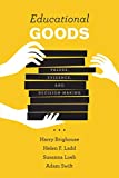Educational Goods: Values, Evidence, and Decision-making  9780226514178 Front Cover