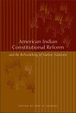 American Indian Constitutional Reform and the Rebuilding of Native Nations  cover art