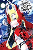Is It Wrong to Try to Pick up Girls in a Dungeon?, Vol. 7 (Novel)  9780316394178 Front Cover