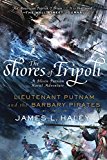 Shores of Tripoli Lieutenant Putnam and the Barbary Pirates  9780425278178 Front Cover