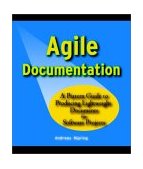 Agile Documentation A Pattern Guide to Producing Lightweight Documents for Software Projects 2003 9780470856178 Front Cover