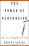 Power of Persuasion How We're Bought and Sold cover art