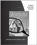 Student Activity Manual for Anover/Antes' Ã€ Vous!: the Global French Experience 2nd 2011 Revised  9780495916178 Front Cover