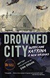 Drowned City Hurricane Katrina and New Orleans cover art