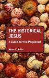 Historical Jesus: a Guide for the Perplexed 