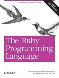 Ruby Programming Language Everything You Need to Know 2008 9780596516178 Front Cover