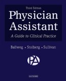 Physician Assistant A Guide to Clinical Practice 3rd 9780721600178 Front Cover