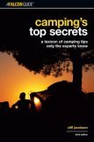 Camping's Top Secrets A Lexicon of Camping Tips Only the Experts Know 3rd 2006 Revised  9780762740178 Front Cover