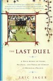 Last Duel A True Story of Crime, Scandal, and Trial by Combat cover art