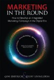 Marketing in the Round How to Develop an Integrated Marketing Campaign in the Digital Era cover art