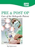 Pre and PostOp Care of the Orthopedic Patient Hip Replacement 1996 9780840020178 Front Cover