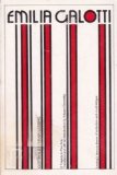 Emilia Galotti : A Tragedy in Five Acts 1st 9780917324178 Front Cover