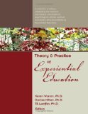 Theory and Practice of Experiential Education A collection of articles addressing the historical, educational, philosophical, psychological, ethical, spiritual, and social justice foundations of Experiential Education cover art