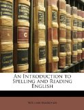 Introduction to Spelling and Reading English 2010 9781147128178 Front Cover