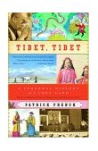 Tibet, Tibet A Personal History of a Lost Land 2004 9781400034178 Front Cover