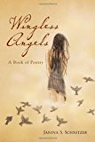 Wingless Angels 2010 9781453504178 Front Cover