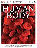 Eyewitness Human Body Explore How the Human Body Works cover art
