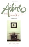 Aikido Exercises for Teaching and Training Revised Edition 2nd 2009 Revised  9781583942178 Front Cover