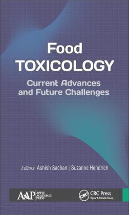 Food Toxicology Current Advances and Future Challenges  9781771886178 Front Cover