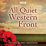 All Quiet on the Western Front: A BBC Radio Drama  9781910281178 Front Cover