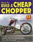 How to Build a Cheap Chopper 2004 9781929133178 Front Cover