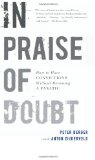 In Praise of Doubt How to Have Convictions Without Becoming a Fanatic cover art
