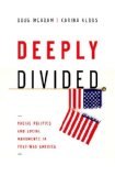 Deeply Divided Racial Politics and Social Movements in Postwar America  9780190465179 Front Cover