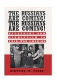 Russians Are Coming! the Russians Are Coming! Pageantry and Patriotism in Cold-War America  9780195134179 Front Cover