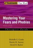 Mastering Your Fears and Phobias Therapist Guide